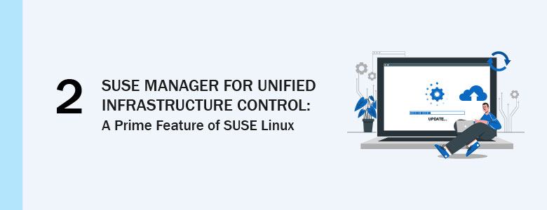 features of suse linux suse Manager