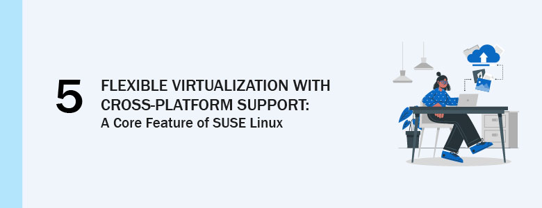Flexible Virtualization