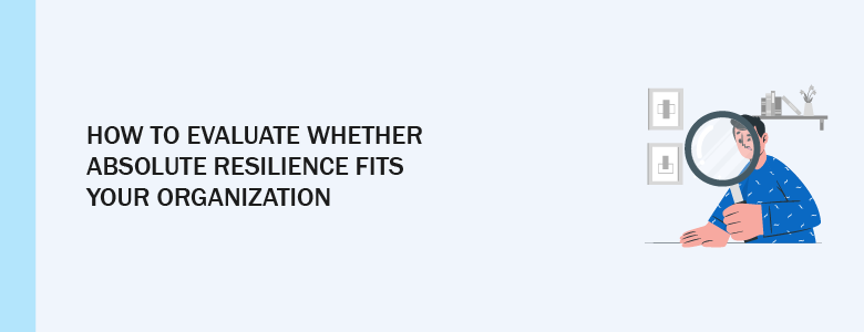 Absolute Resilience Benefits