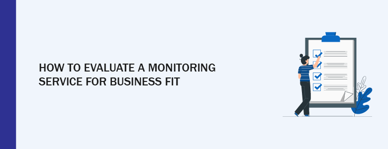 Evaluating Monitoring Services