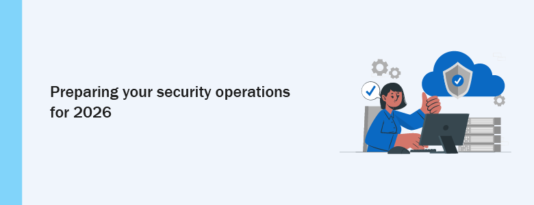 Preparing Business Security for 2026