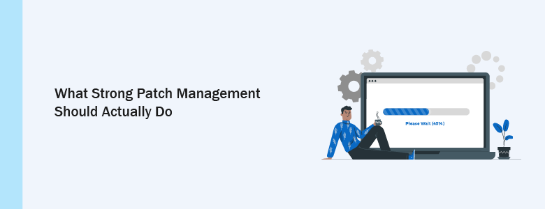Benefits of Patch Management